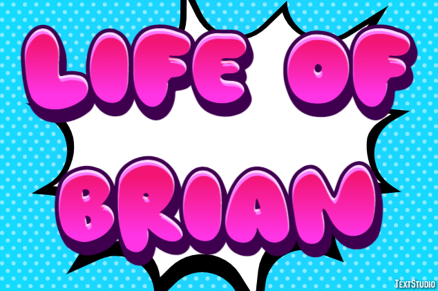 Life of Brian Text Effect