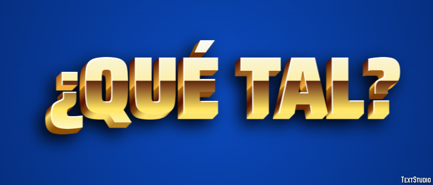 ¿Qué tal? Efecto de Texto