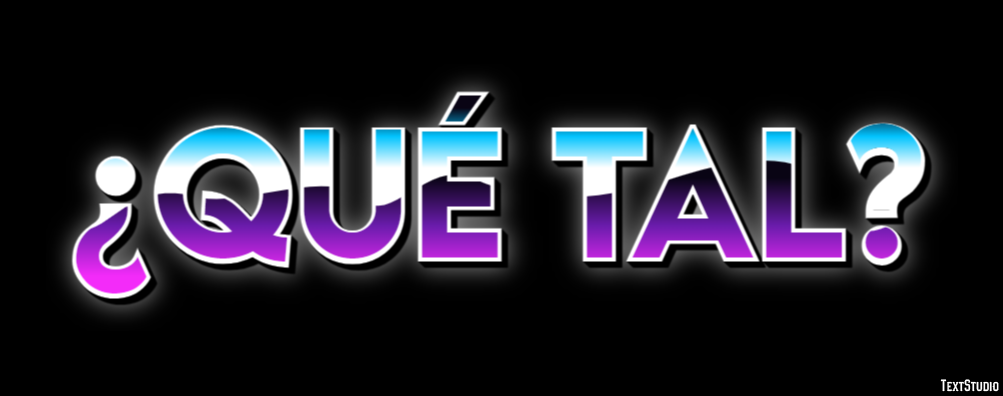 ¿Qué tal? Efecto de Texto