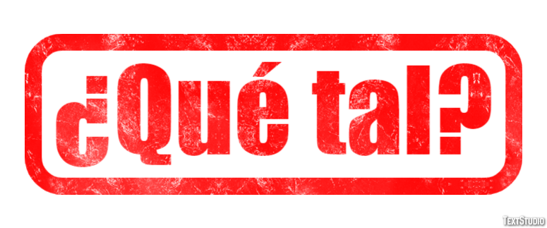 ¿Qué tal? Efecto de Texto