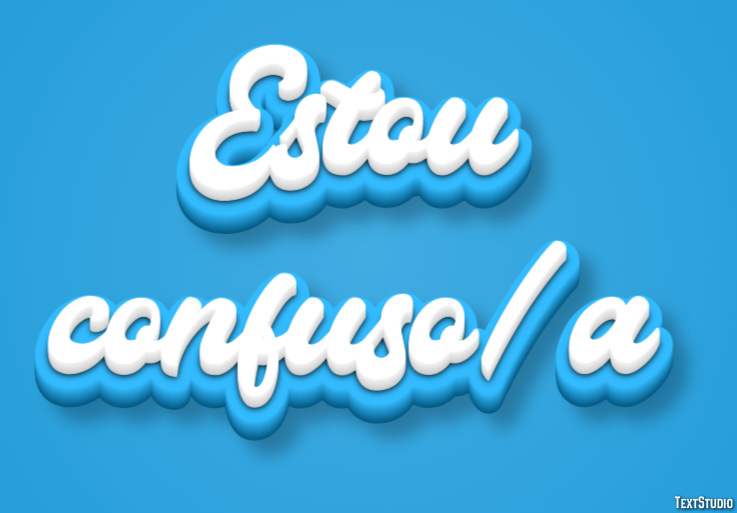 Estou confuso/a Efeito de texto