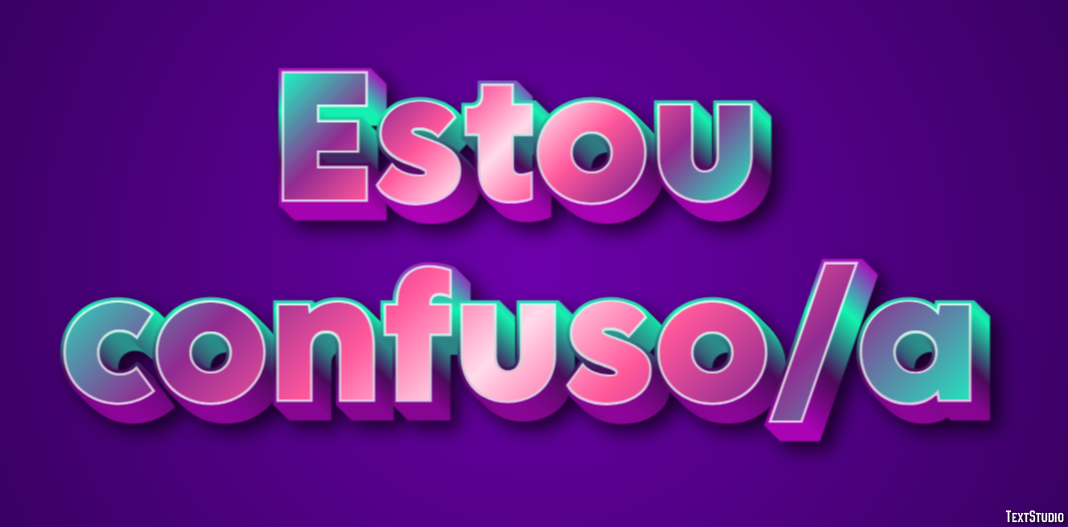 Estou confuso/a Efeito do texto