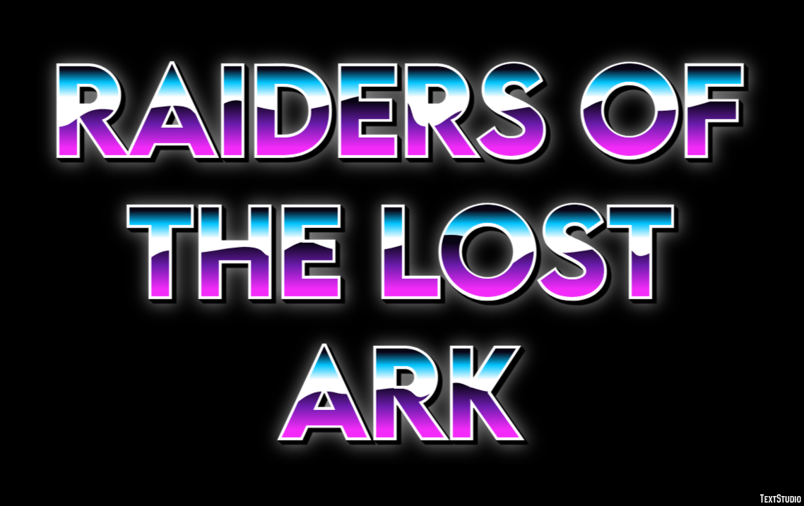 Raiders of the Lost Ark Text Effect