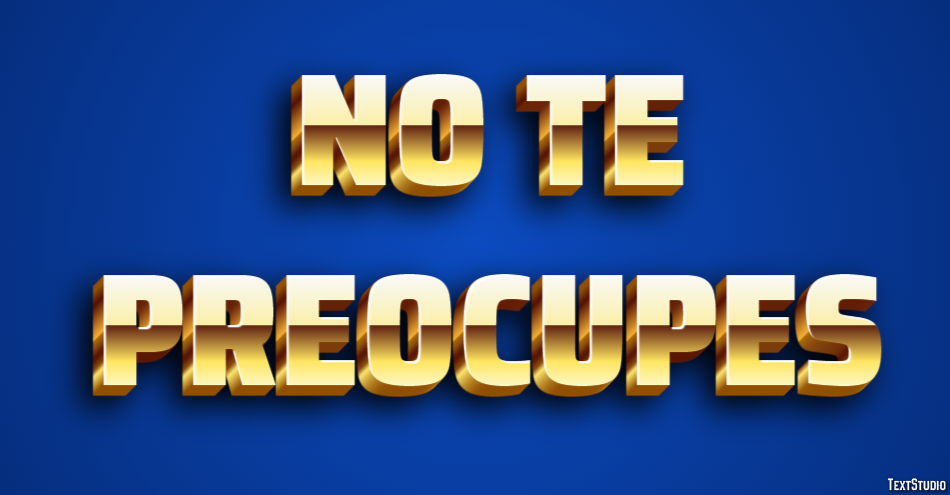 No te preocupes Efecto de texto