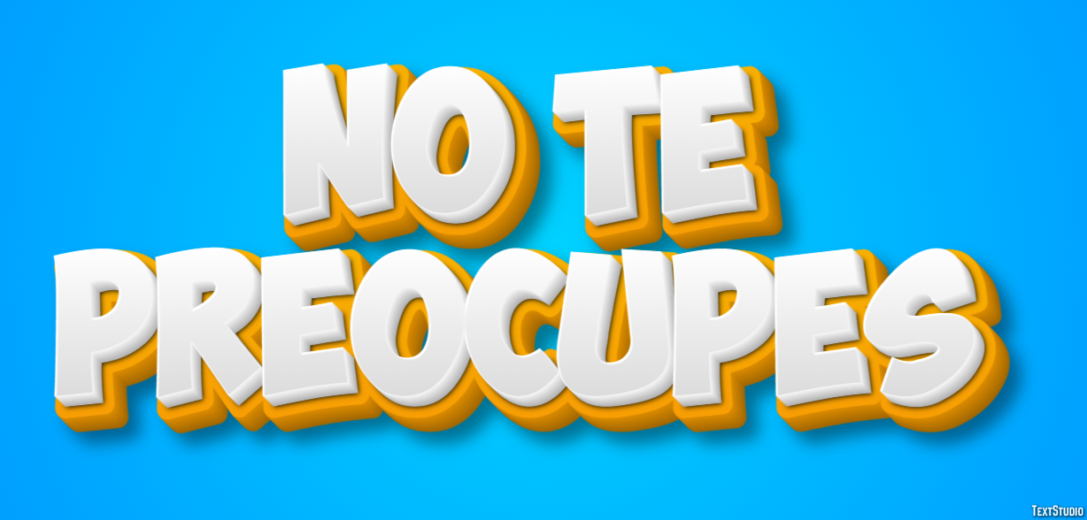 No te preocupes Efecto de Texto