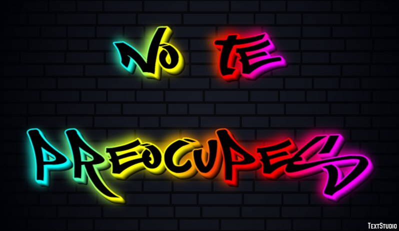 No te preocupes Efecto de texto