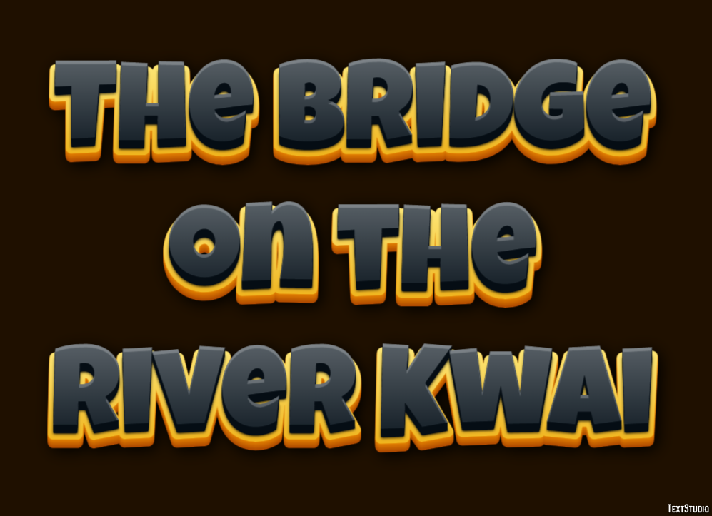 The Bridge on the River Kwai Text effect