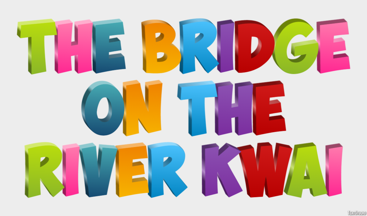 The Bridge on the River Kwai Text effect