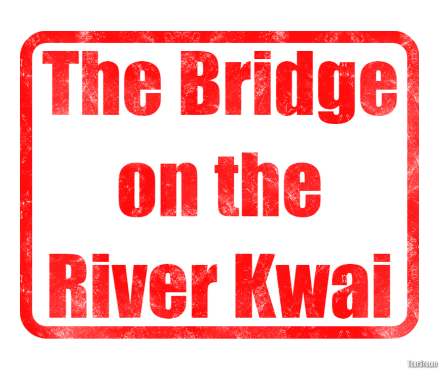The Bridge on the River Kwai Text Effect