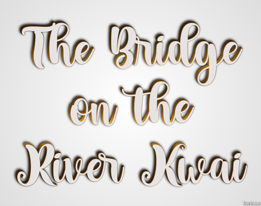 The Bridge on the River Kwai Text effect