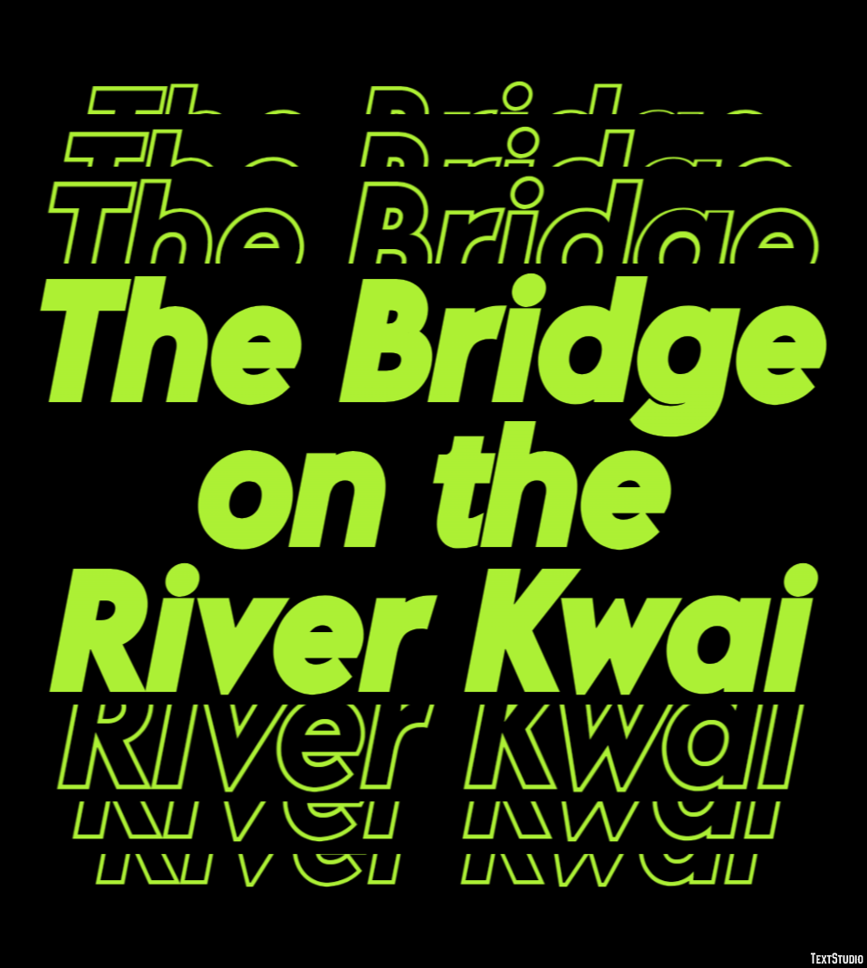 The Bridge on the River Kwai Efeito de texto