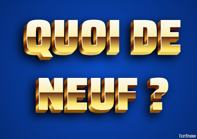 Quoi de neuf ? Effet de Texte