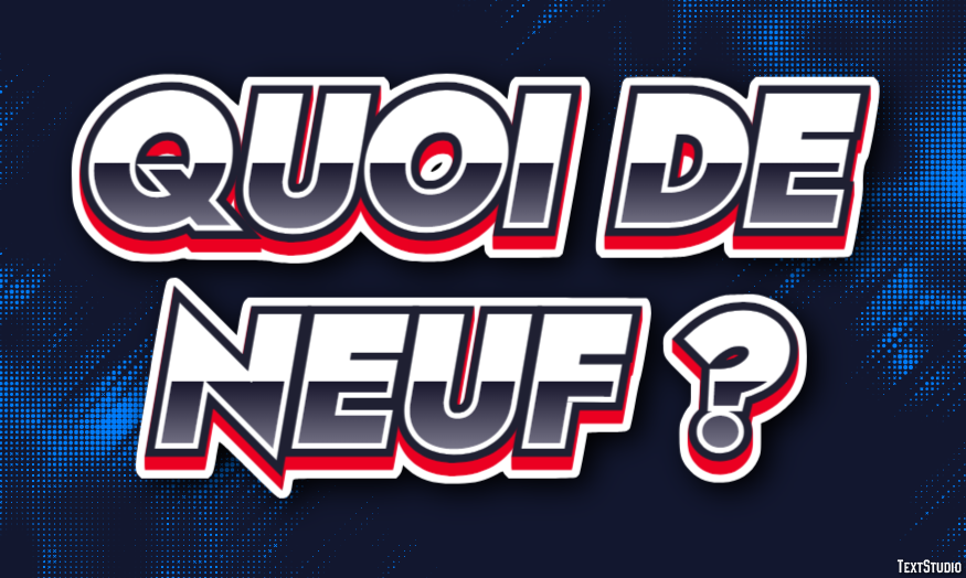 Quoi de neuf ? Effet de Texte