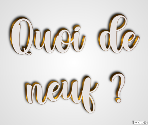 Quoi de neuf ? Effet de Texte