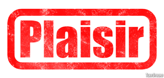 Plaisir Effet de texte