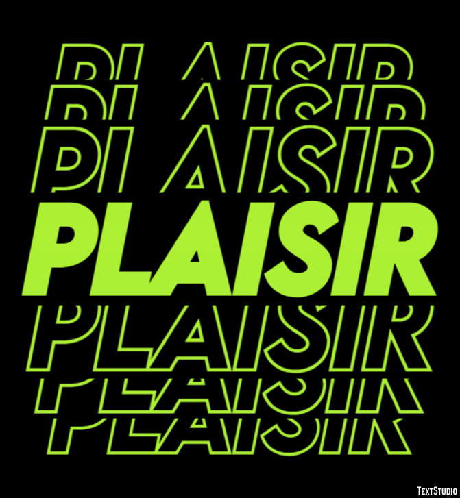 Plaisir Effet de texte