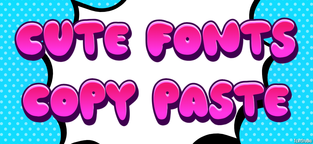 Cute Fonts Copy Paste Effetto testo