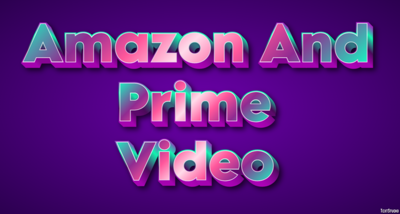 Amazon And Prime Video Effetto testo