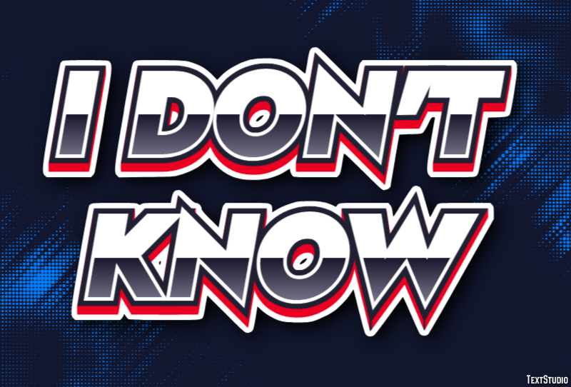 I don't know Tekst Effect