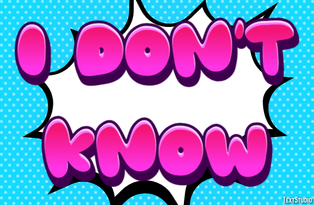 I don't know Tekst Effect
