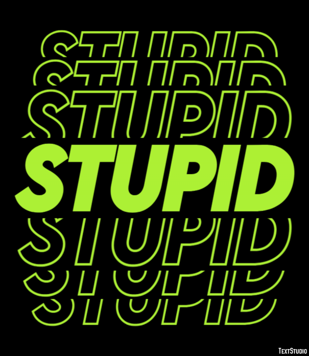 Stupid Text Effect