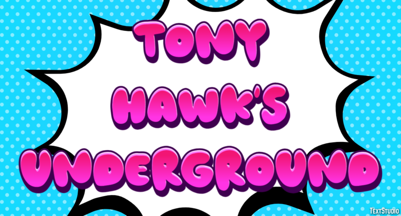 Tony Hawk's Underground Tekst Effect