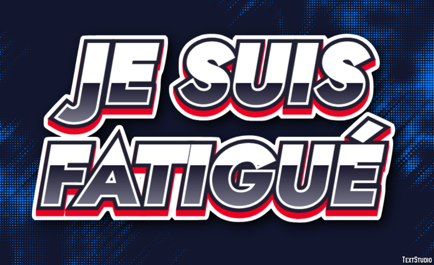Je suis fatigué Effet de texte