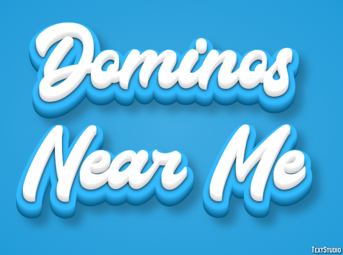 Dominos Near Me Metin Efekti