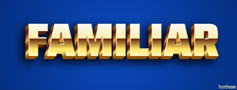 Familiar Text Effect