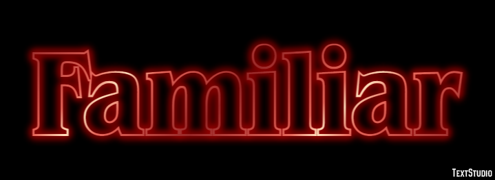 Familiar Text Effect