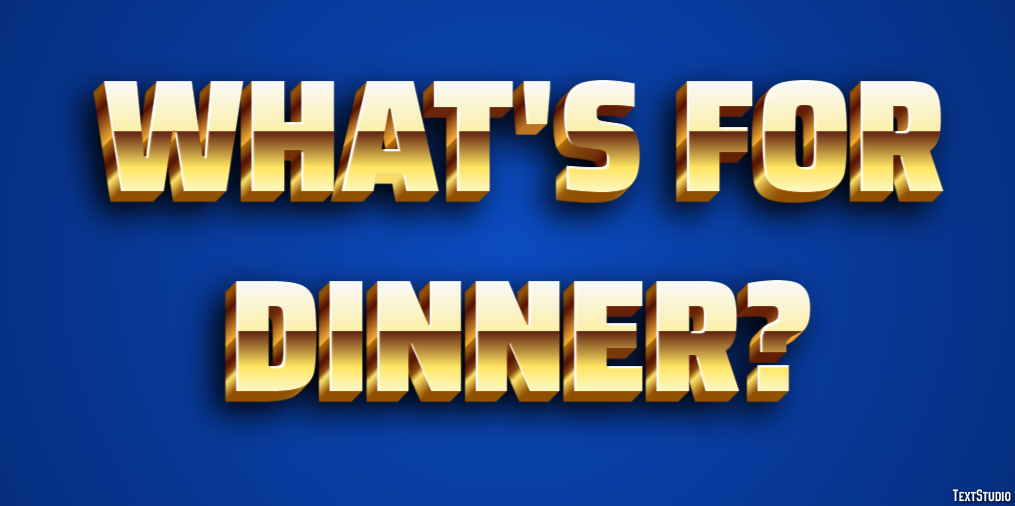 What's for dinner? Effetto testo