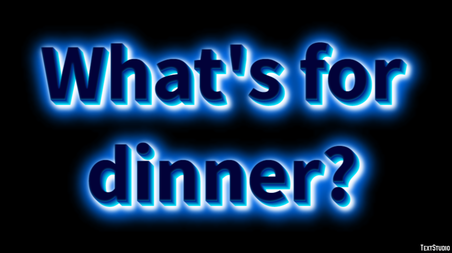 What's for dinner? Effetto testo