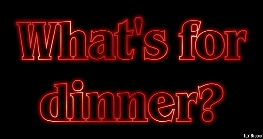 What's for dinner? Metin efekti