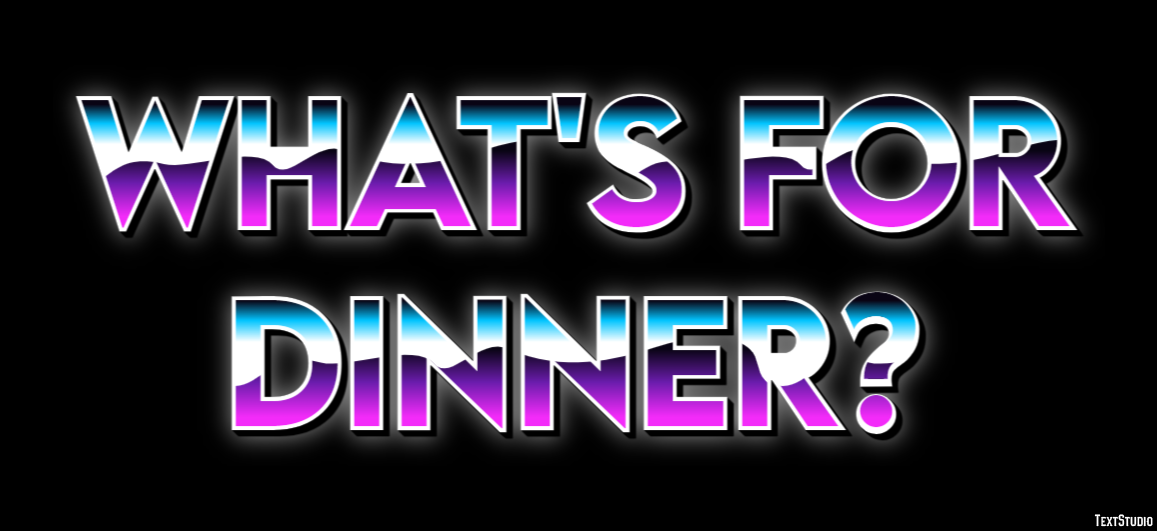 What's for dinner? Metin efekti