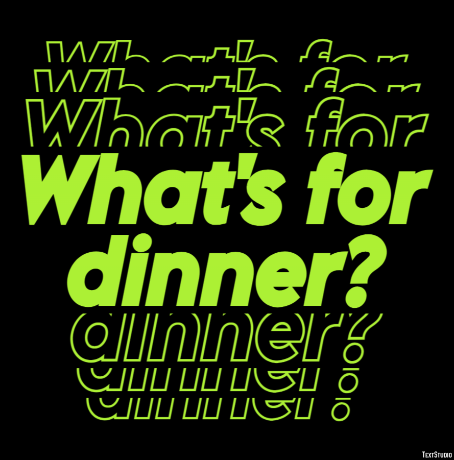 What's for dinner? Metin efekti