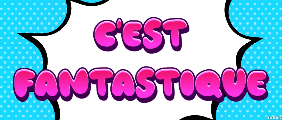 C'est fantastique Effet de Texte