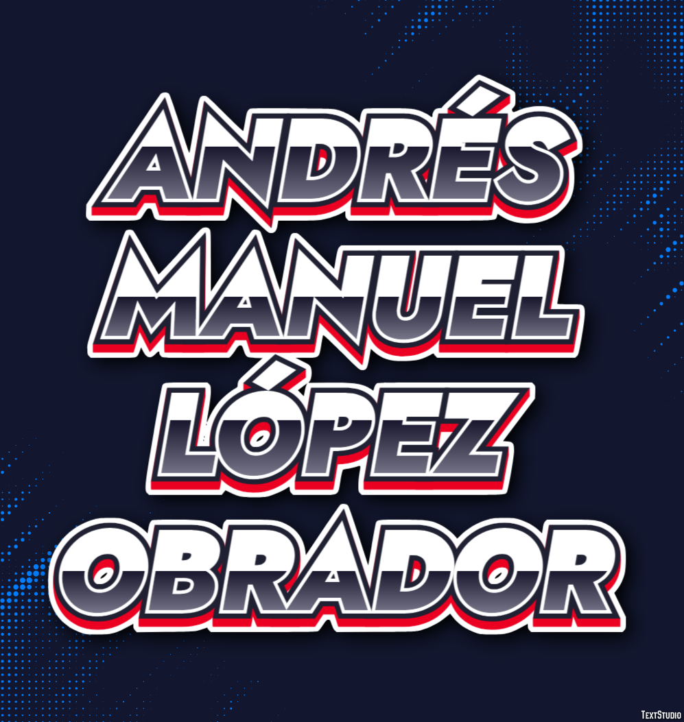 Andrés Manuel López Obrador Efeito de texto