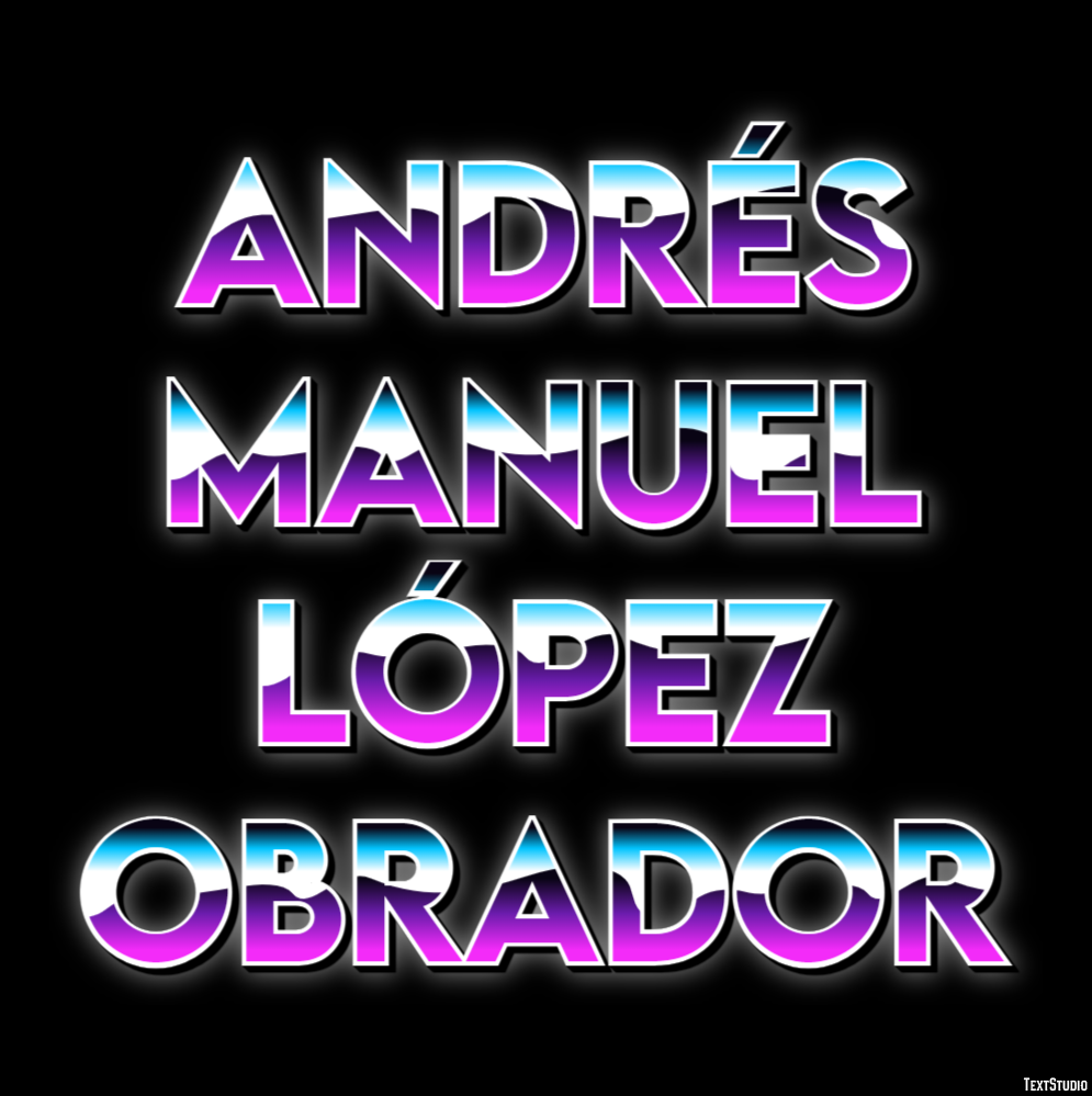 Andrés Manuel López Obrador Efeito de texto