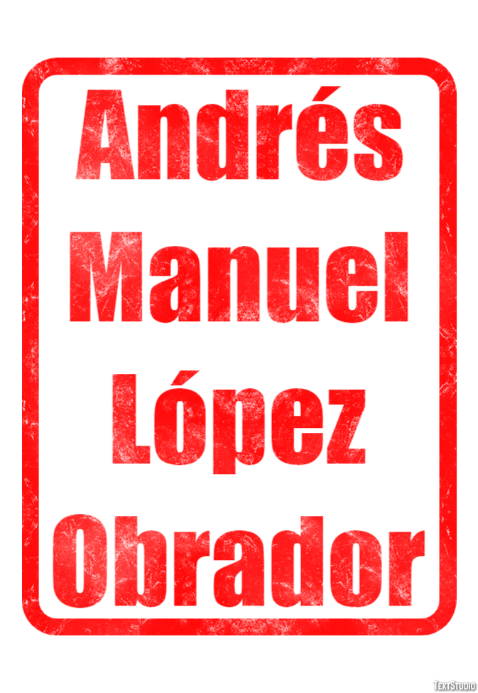 Andrés Manuel López Obrador Efeito de texto