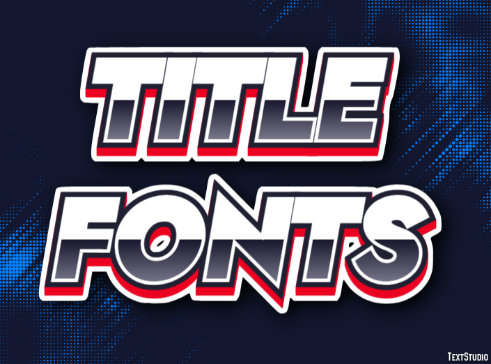 Title Fonts Text Effect