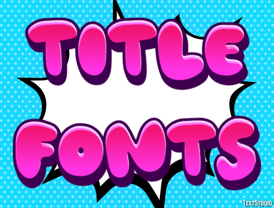 Title Fonts Text Effect