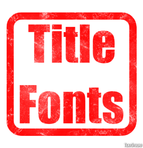 Title Fonts Text Effect