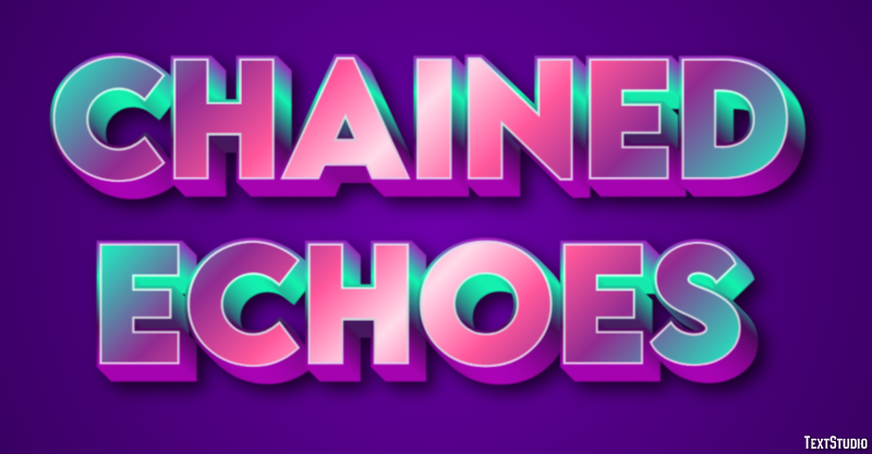 Chained Echoes Text Effect