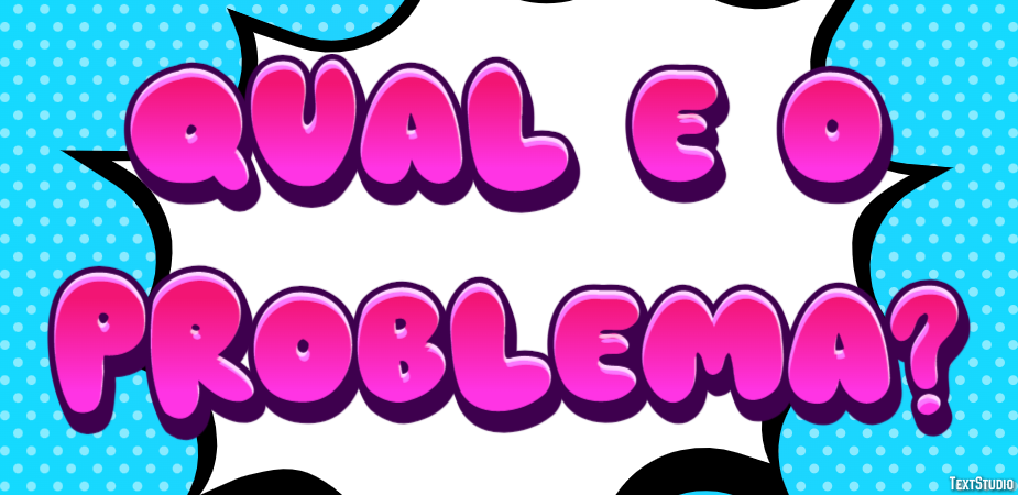 Qual é o problema? Efeito de texto