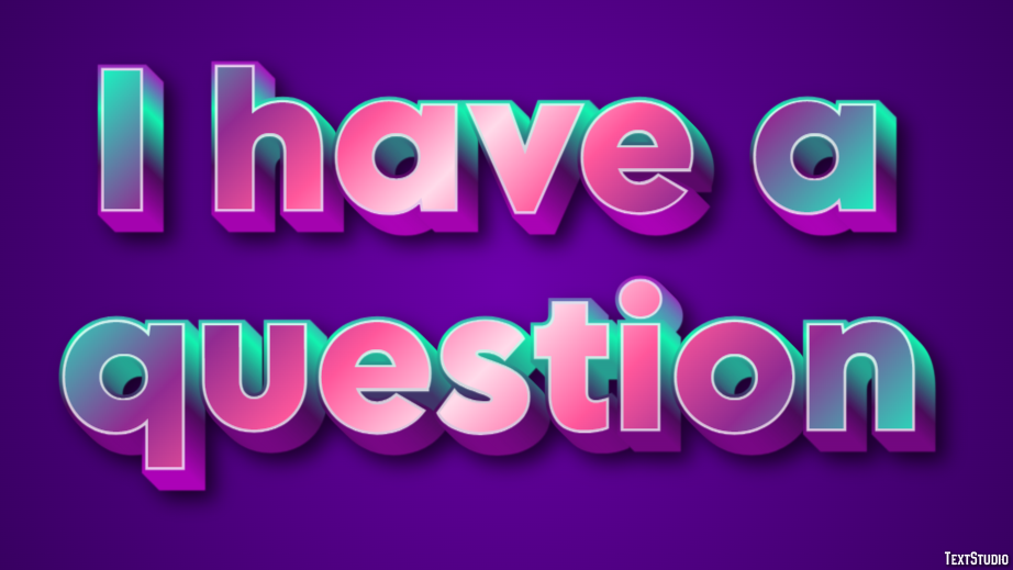 I have a question Text Effect