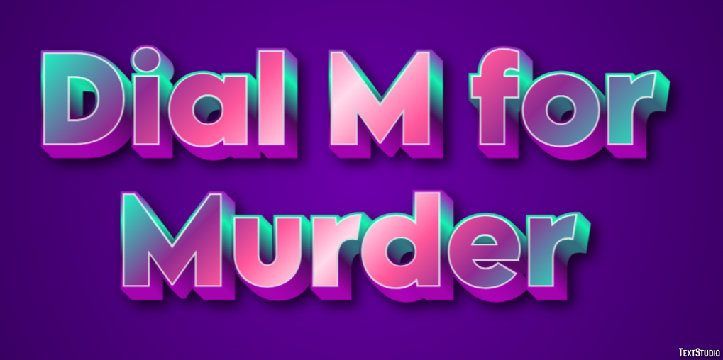 Dial M for Murder Эффект текста