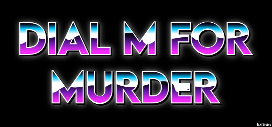 Dial M for Murder Эффект текста