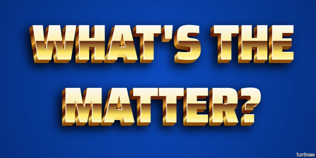 What's the matter? Text Effect
