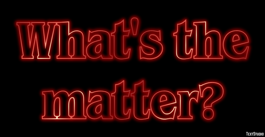 What's the matter? Efeito de texto