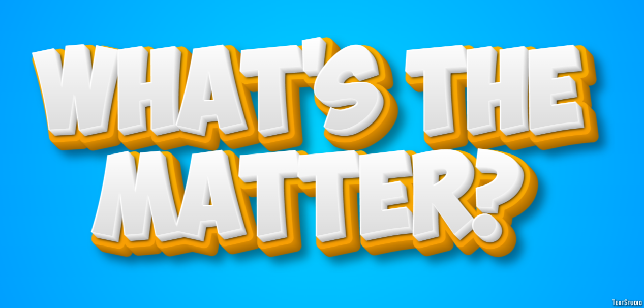 What's the matter? Text Effect